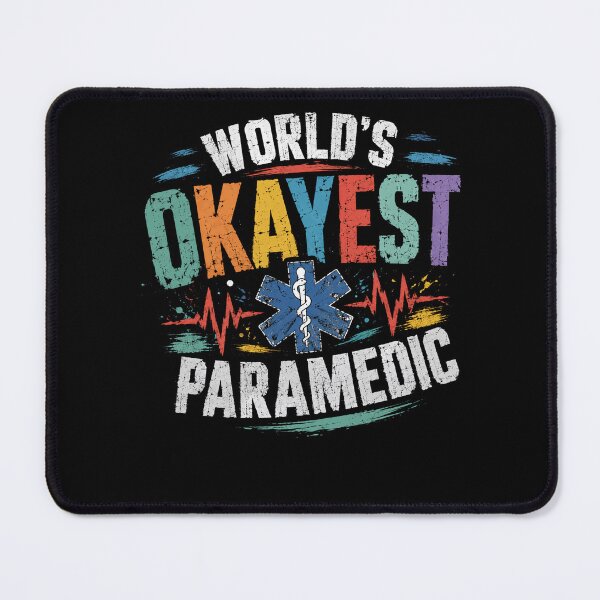 Item preview, World's Okayest Paramedic EMS First Responder Emergency Medical Technician designed and sold by HumansStuck12.