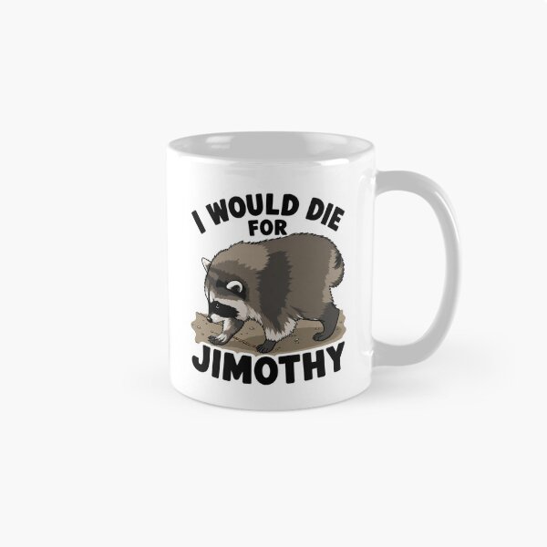 Item preview, I Would Die For Jimothy designed and sold by CoquetteGoose.