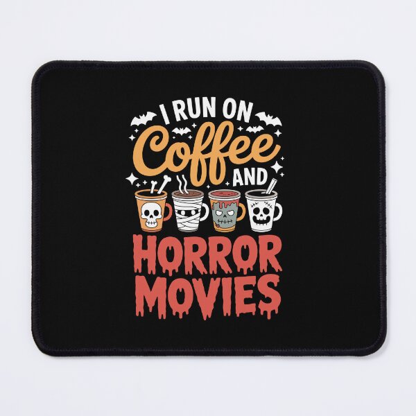 Item preview, I RUN ON COFFEE AND HORROR MOVIES designed and sold by jkrphoto.
