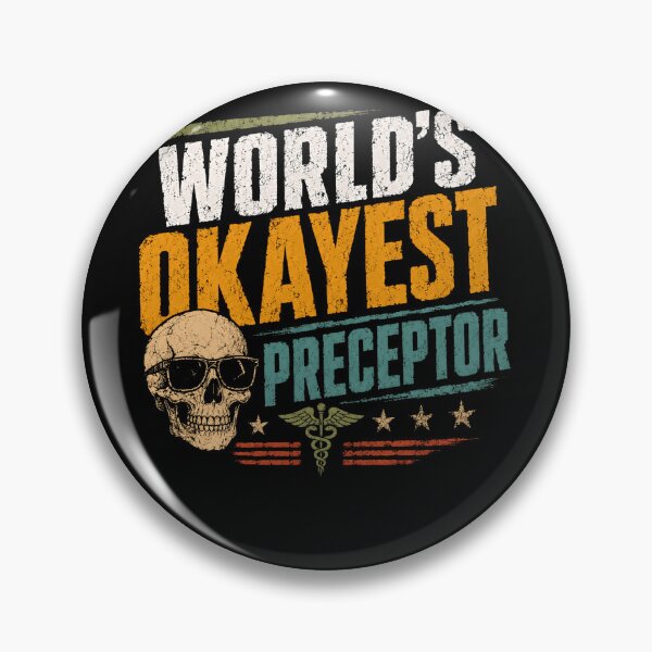 Item preview, World's Okayest Preceptor Medical Healthcare Educator Mentor Gift designed and sold by HumansStuck12.