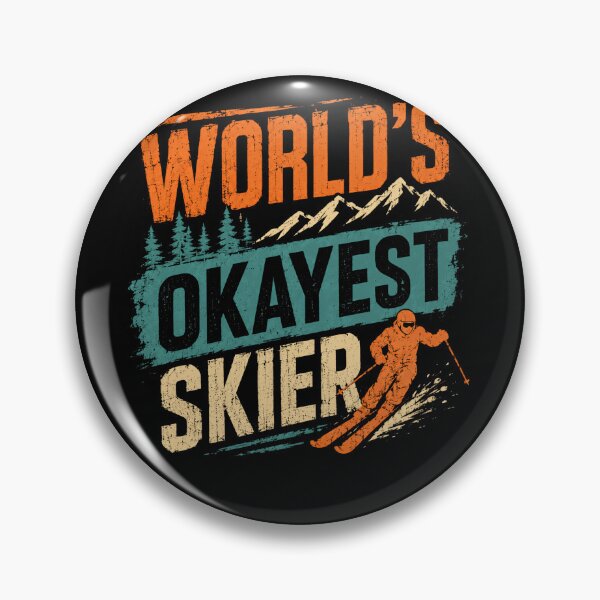 Item preview, World's Okayest Skier Winter Sport Enthusiast Skiing Humor designed and sold by HumansStuck12.