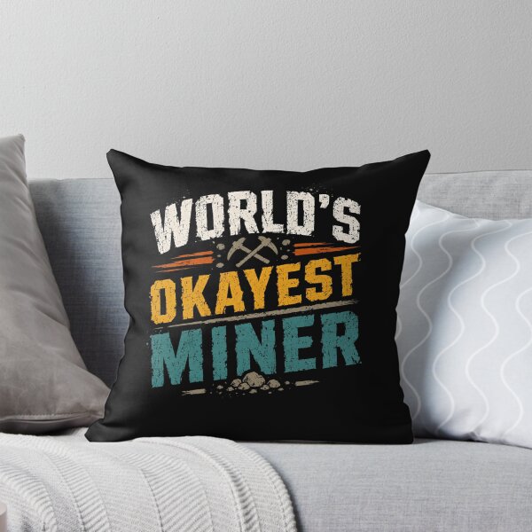 Item preview, World's Okayest Miner Mining Professional Humor Gift designed and sold by HumansStuck12.