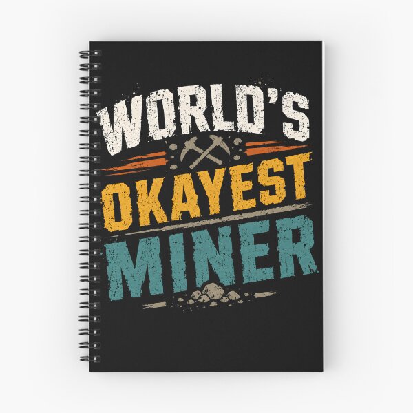 Item preview, World's Okayest Miner Mining Professional Humor Gift designed and sold by HumansStuck12.