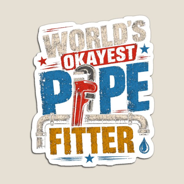 Item preview, World's Okayest Pipe Fitter Plumber Tradesman designed and sold by HumansStuck12.