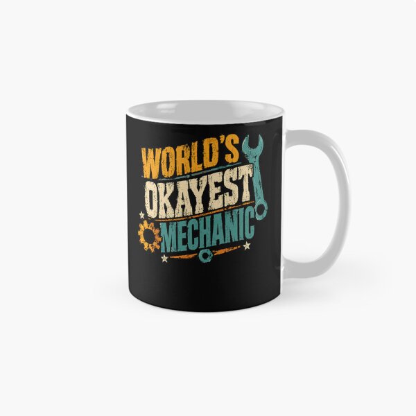 Item preview, World's Okayest Mechanic Auto Repair Technician Funny Automotive Gift designed and sold by HumansStuck12.