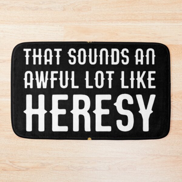 Item preview, Vintage Awful Lot Like Heresy Funny Wargaming Meme designed and sold by erlyJohary.