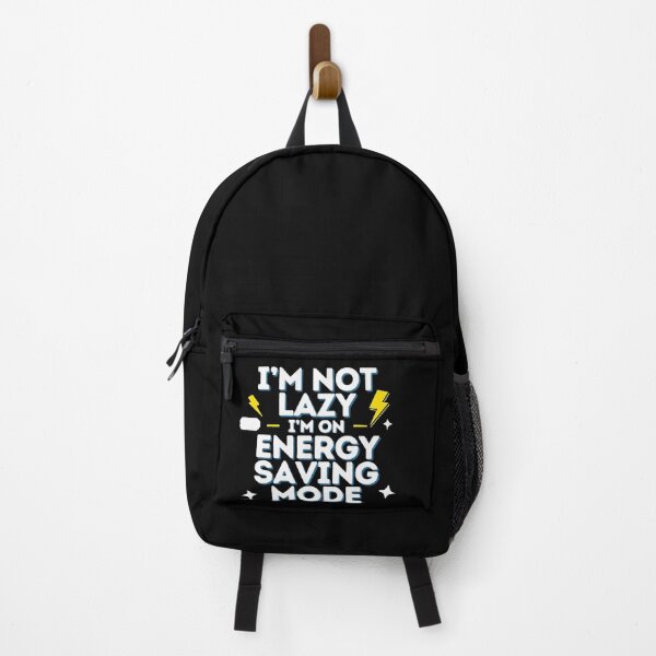 Item preview, I'm Not Lazy I'm On Energy Saving Mode Funny Quote designed and sold by BoldcreationsM.