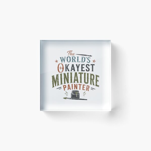 Item preview, The World's Okayest Miniature Painter Hobbyist Gift designed and sold by RetroMini2026.