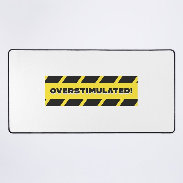 Item preview, Overstimulated — Warning Stripe Sensory Alert Graphic Humor Art designed and sold by lenalenspod.