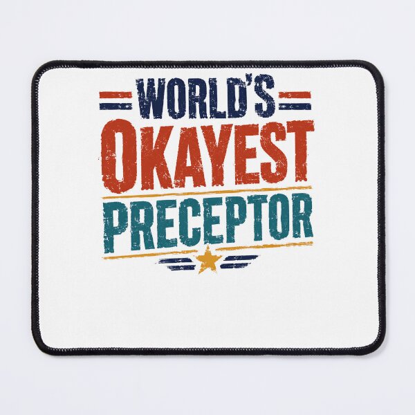 Item preview, World's Okayest Preceptor Funny Mentor Educator Appreciation Gift designed and sold by RetroMini2026.