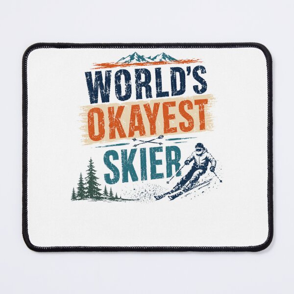Item preview, World's Okayest Skier Funny Skiing Winter Sport Mountain Hobby designed and sold by RetroMini2026.