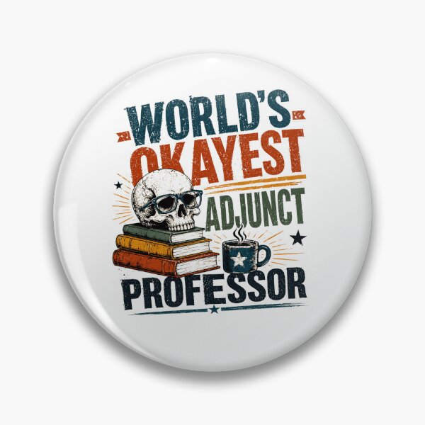 Item preview, World's Okayest Adjunct Professor Academic Educator designed and sold by RetroMini2026.