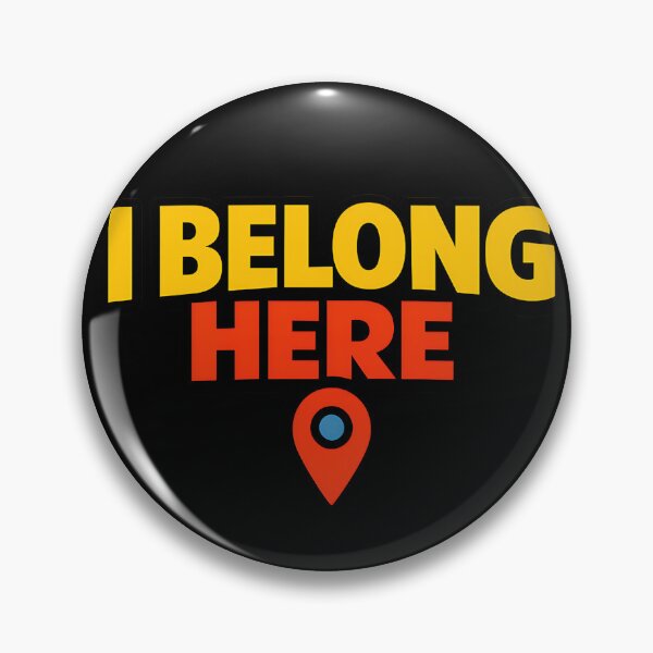 Item preview, I Belong Here Funny Location Quote designed and sold by TeeTimeTreasure.