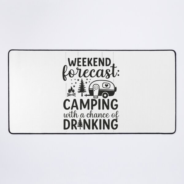 Item preview, Weekend Forecast: Camping with a Chance of Drinking – Funny Camping & RV Lover Design designed and sold by Palette & Hue.