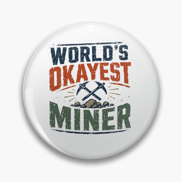Item preview, World's Okayest Miner Mining Profession Worker Humor designed and sold by RetroMini2026.