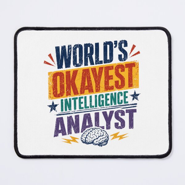 Item preview, World's Okayest Intelligence Analyst Funny Professional Sarcasm designed and sold by RetroMini2026.