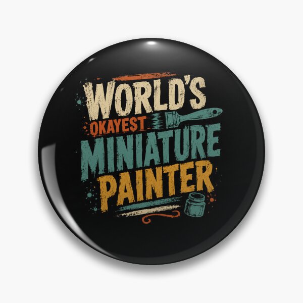 Item preview, World's Okayest Miniature Painter Hobbyist Gift designed and sold by SkeletonsDanger.