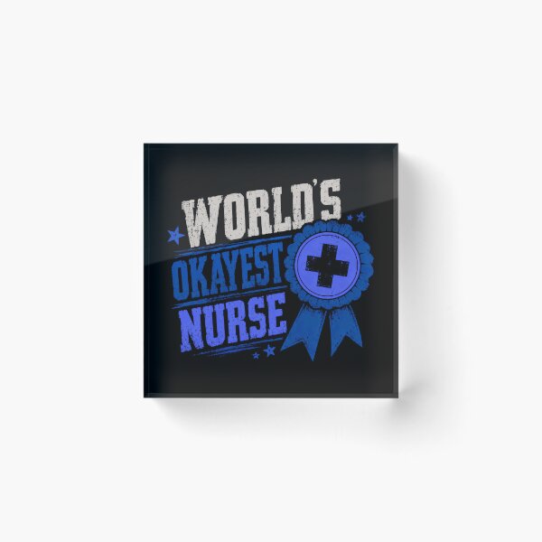 Item preview, World's Okayest Nurse Medical Staff Funny Humor Appreciation designed and sold by SkeletonsDanger.