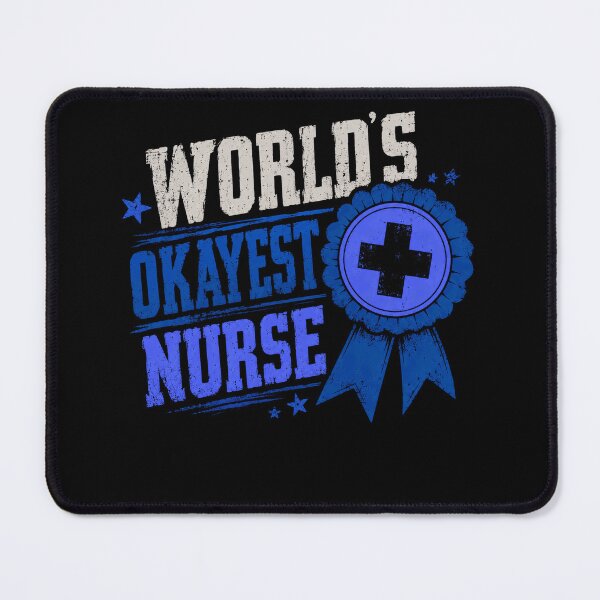 Item preview, World's Okayest Nurse Medical Staff Funny Humor Appreciation designed and sold by SkeletonsDanger.
