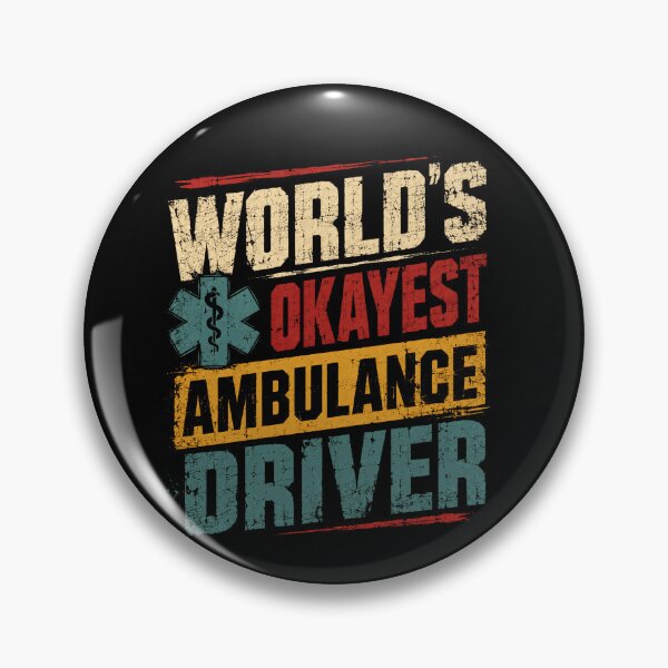 Item preview, World's Okayest Ambulance Driver Paramedic EMT EMS First Responder designed and sold by SkeletonsDanger.