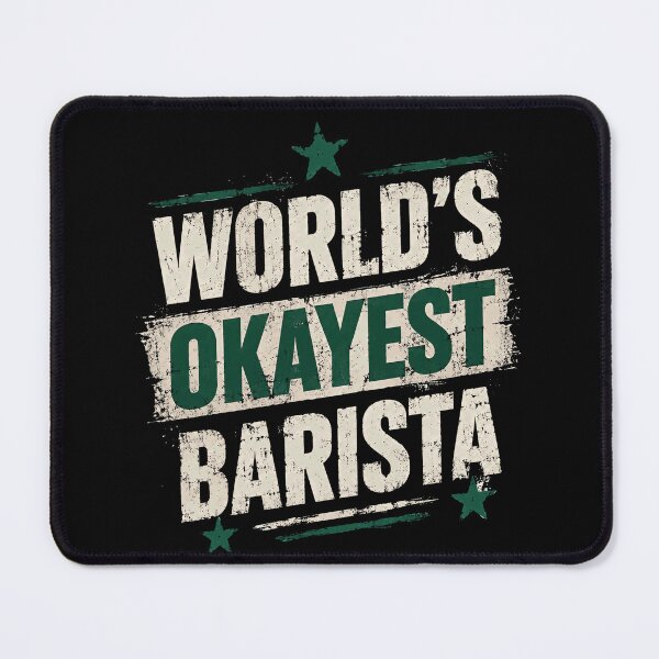 Item preview, World's Okayest Barista Coffee Professional Funny Gift designed and sold by SkeletonsDanger.