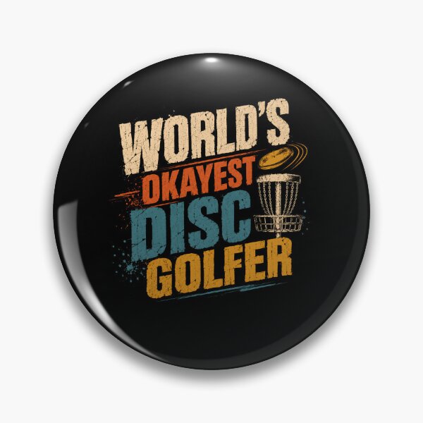 Item preview, World's Okayest Disc Golfer Funny Disc Golf Player designed and sold by SkeletonsDanger.