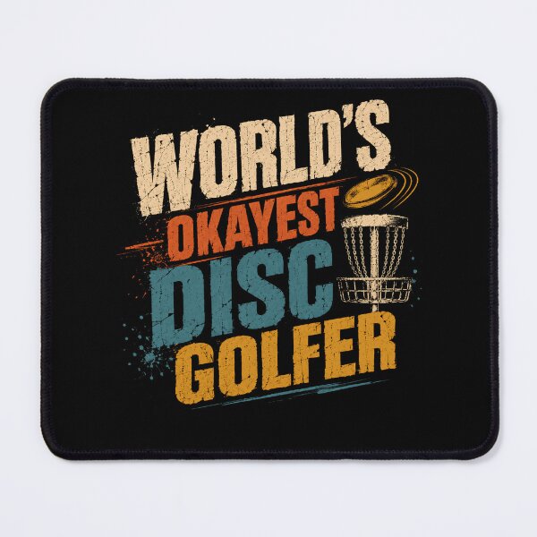 Item preview, World's Okayest Disc Golfer Funny Disc Golf Player designed and sold by SkeletonsDanger.