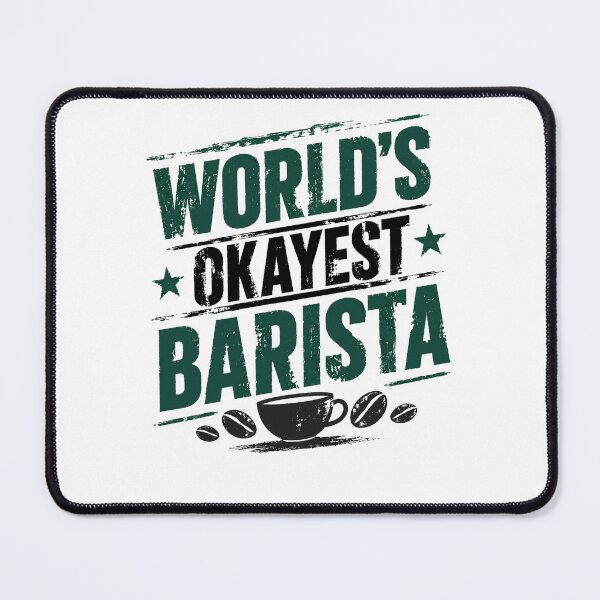 Item preview, World's Okayest Barista Coffee Professional Funny Humor designed and sold by JonesFlora2025.