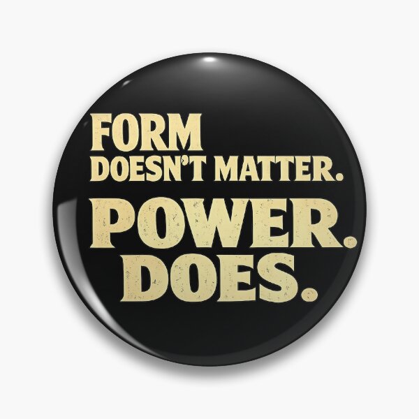 Item preview, Form doesn’t matter. Power does.(Vintage Version) designed and sold by MaxDreamsArt.