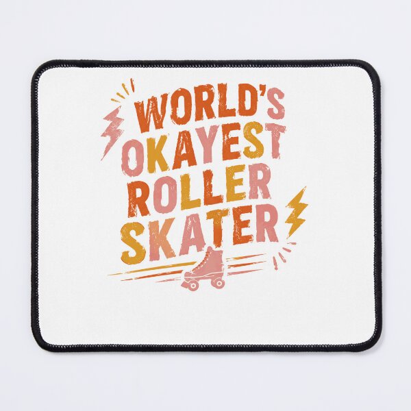 Item preview, World's Okayest Roller Skater Funny Skating Enthusiast designed and sold by JonesFlora2025.