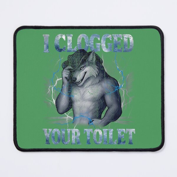 Item preview, Alpha Wolf I Clogged Your Toilet Funny Meme Cringe Men Women designed and sold by AliesKaruta.