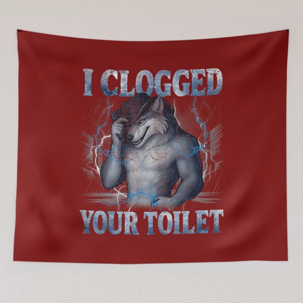 Item preview, Alpha Wolf I Clogged Your Toilet Funny Meme Cringe Men Women designed and sold by AliesKaruta.