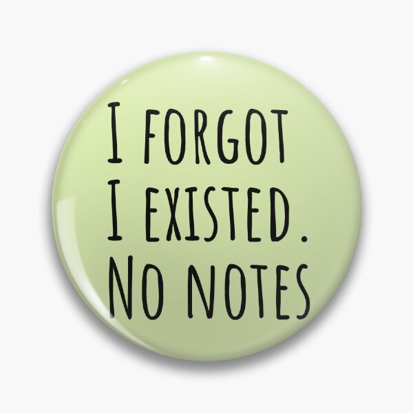 Item preview, I Forgot I Existed ADHD Hyperfocus designed and sold by Notty DOT.