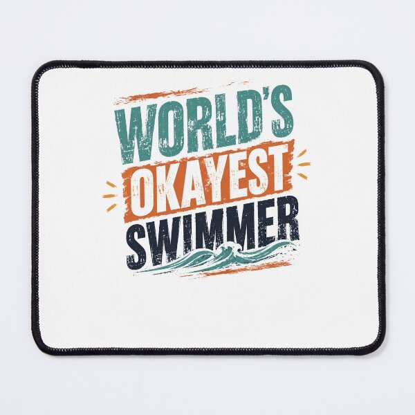 Item preview, World's Okayest Swimmer Funny Swimming Sport Humor designed and sold by JonesFlora2025.