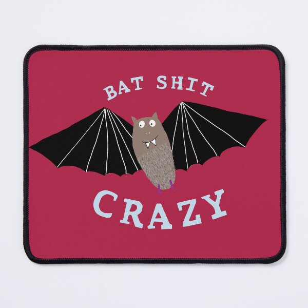 Item preview, Bat Shit Crazy! designed and sold by Carla Daly.