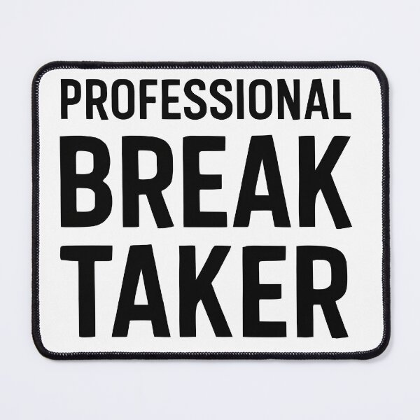 Item preview, Professional Break Taker – Funny Office Quote | Minimalist Typography Design designed and sold by KAM-KAM-STORE.