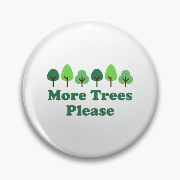 Item preview, More Trees Please - Save the Trees - Earth Day designed and sold by Inspirationmotivation.