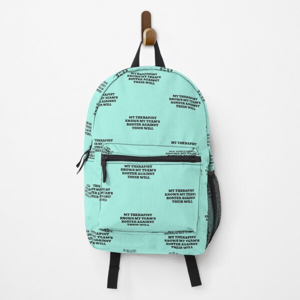 Item preview, My Therapist Knows My Team's Roster Against Their Will designed and sold by WakeNBake-Tees.