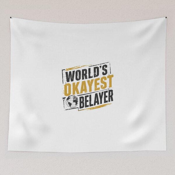 Item preview, World's Okayest Belayer Rock Climbing Climber Hobby designed and sold by JonesFlora2025.