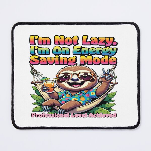 Item preview, I'm Not Lazy, I'm On Energy Saving Mode – Professional Level Achieved | Funny Sloth T-Shirt | Cute Vacation & Relaxation Graphic Tee designed and sold by Sushikidsntoddlers.