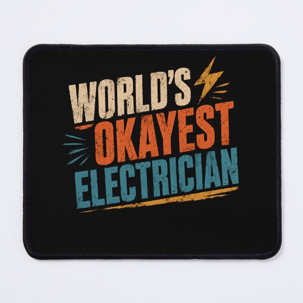 Item preview, World's Okayest Electrician Funny Electrical Worker Sarcasm Humor designed and sold by SkeletonsDanger.