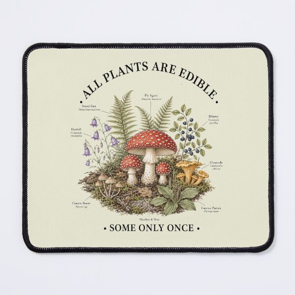 Item preview, All Plants Are Edible Some Only Once designed and sold by sentfromemily.