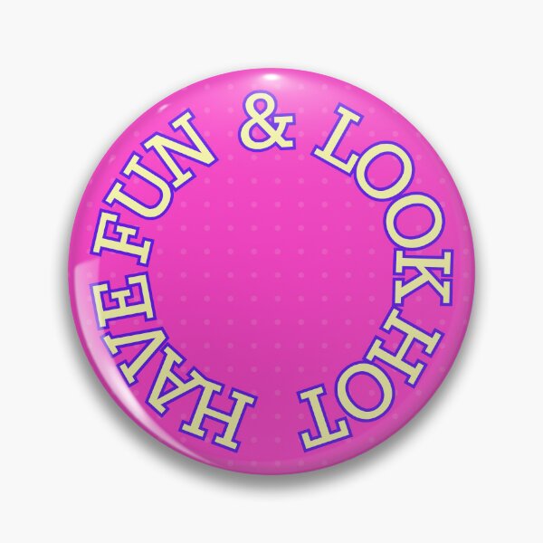 Item preview, Have Fun and Look Hot - Bubblegum Pink designed and sold by Met Liefs Paperie.
