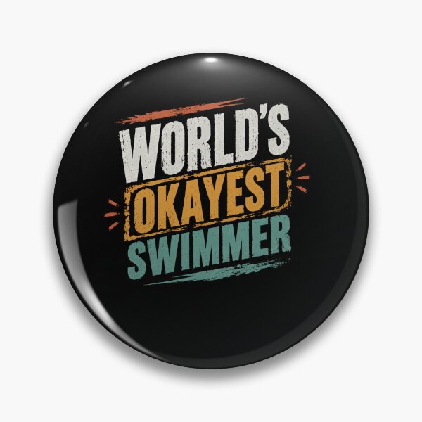 Item preview, World's Okayest Swimmer Funny Humor Pool Sports Athlete designed and sold by SkeletonsDanger.