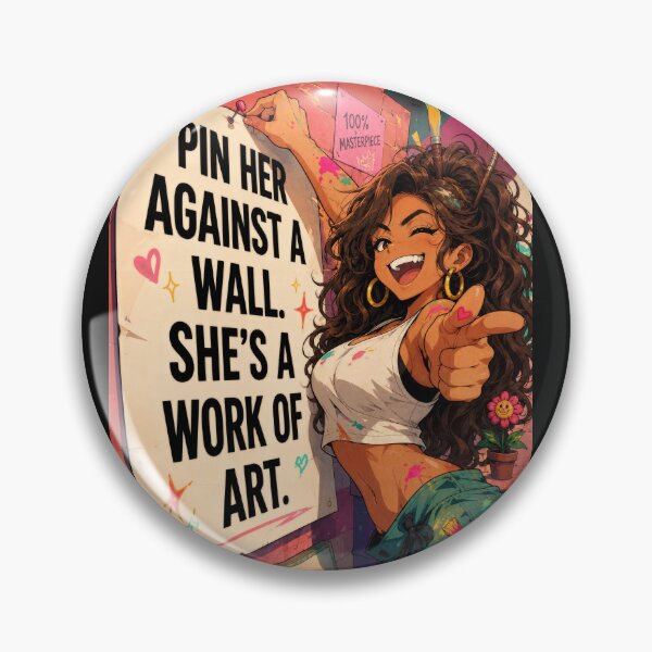 Item preview, Pin Her Against the Wall designed and sold by CrimsonBloomSyndicate .