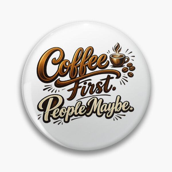 Item preview, Coffee First. People Maybe. – Funny Coffee Lover Typography T-Shirt Design designed and sold by Karszul.