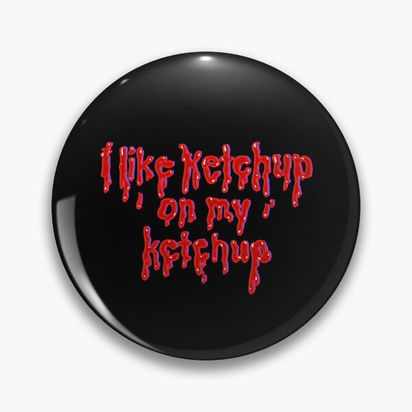 Item preview, I like ketchup on my ketchup designed and sold by IHateDumplings.