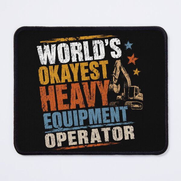 Item preview, World's Okayest Heavy Equipment Operator Construction Professional designed and sold by SkeletonsDanger.