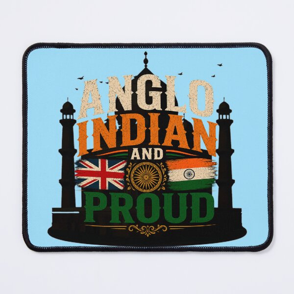 Item preview, ANGLO INDIAN AND PROUD designed and sold by SmARTNiki.