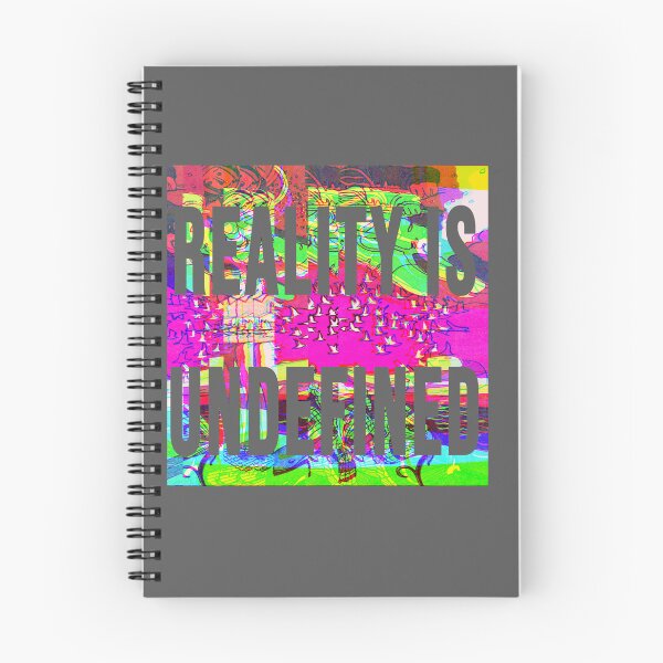 Item preview, Reality is Undefined designed and sold by weirdove.